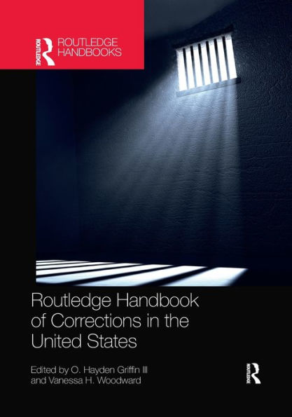 Routledge Handbook of Corrections the United States