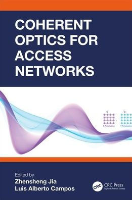 Coherent Optics for Access Networks / Edition 1