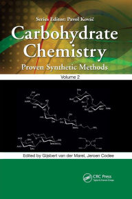 Title: Carbohydrate Chemistry: Proven Synthetic Methods, Volume 2 / Edition 1, Author: Gijsbert van der Marel