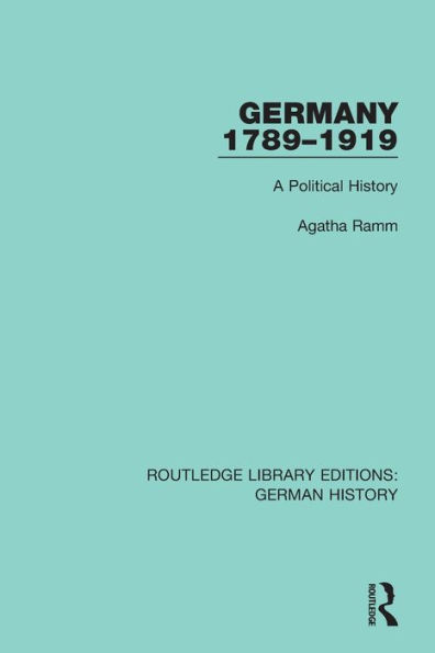 Germany 1789-1919: A Political History