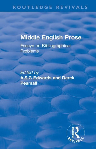 Middle English Prose: Essays on Bibliographical Problems