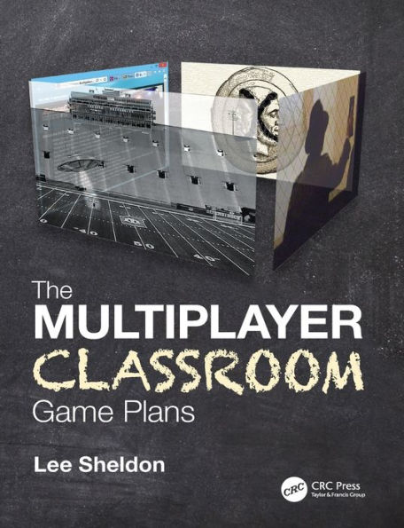 The Multiplayer Classroom: Game Plans