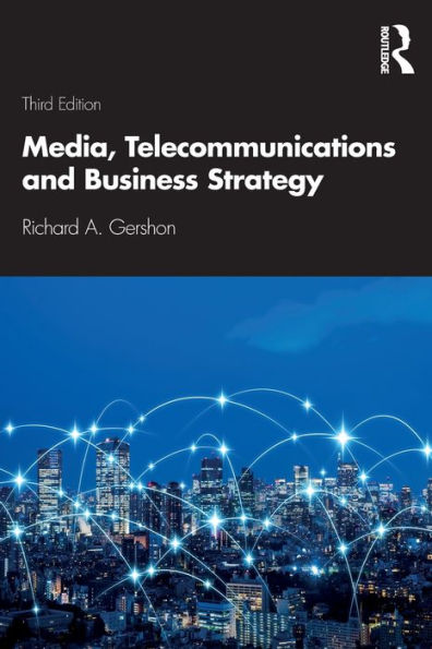 Media, Telecommunications and Business Strategy