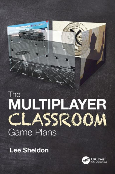 The Multiplayer Classroom: Game Plans