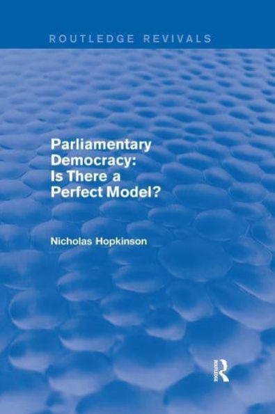 Parliamentary Democracy: Is There a Perfect Model?