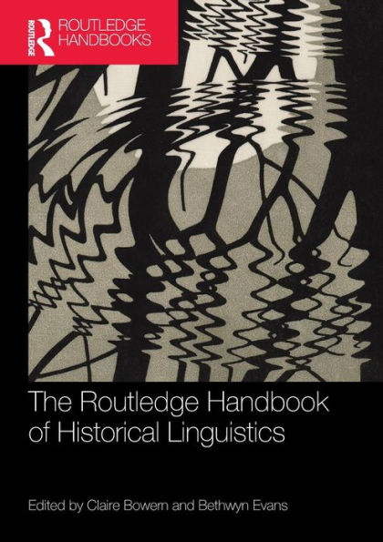 The Routledge Handbook of Historical Linguistics / Edition 1
