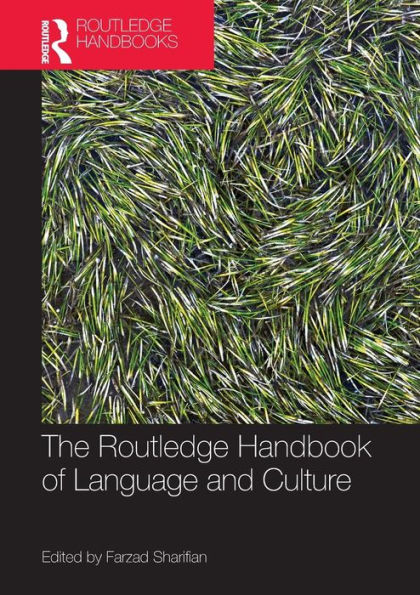 The Routledge Handbook of Language and Culture / Edition 1