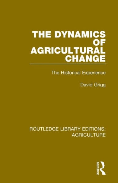 The Dynamics of Agricultural Change: Historical Experience