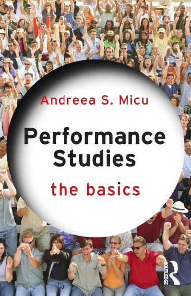 Performance Studies: The Basics