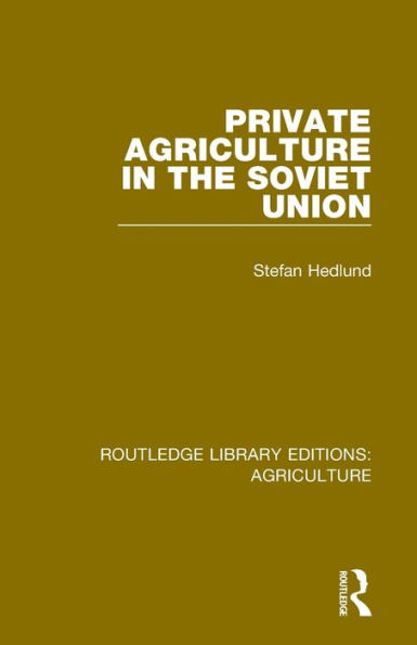 Private Agriculture the Soviet Union