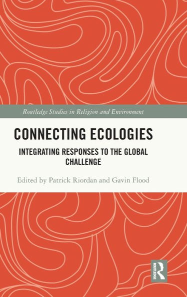 Connecting Ecologies: Integrating Responses to the Global Challenge