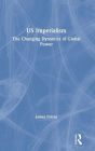 US Imperialism: The Changing Dynamics of Global Power / Edition 1