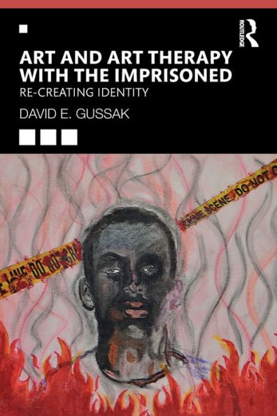 Art and Therapy with the Imprisoned: Re-Creating Identity