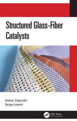 Structured Glass-Fiber Catalysts / Edition 1