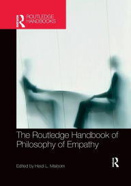Title: The Routledge Handbook of Philosophy of Empathy / Edition 1, Author: Heidi Maibom