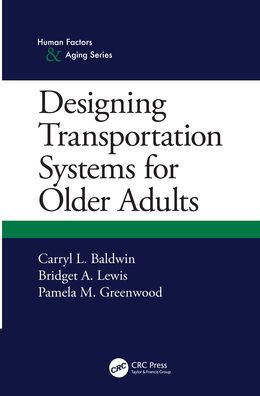 Designing Transportation Systems for Older Adults / Edition 1