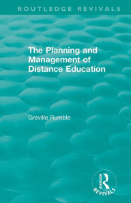 Title: The Planning and Management of Distance Education, Author: Greville Rumble