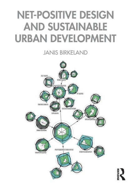 Net-Positive Design and Sustainable Urban Development / Edition 1