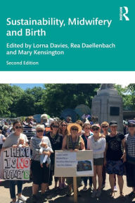 Title: Sustainability, Midwifery and Birth, Author: Lorna Davies