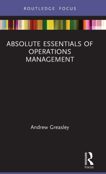 Absolute Essentials of Operations Management