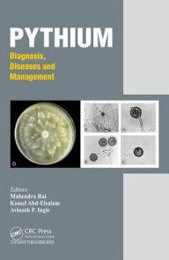 Title: Pythium: Diagnosis, Diseases and Management / Edition 1, Author: Mahendra Rai