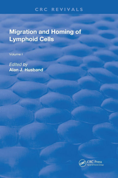 Migration and Homing of Lymphoid Cells: Volume 1 / Edition 1