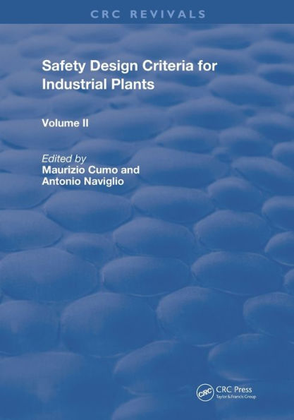 Safety Design Criteria for Industrial Plants: Volume 2