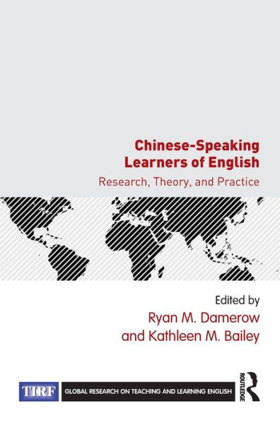 Chinese-Speaking Learners of English: Research, Theory, and Practice / Edition 1