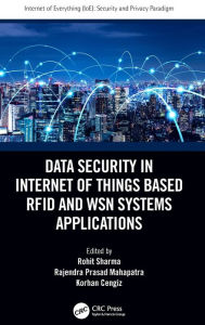 Title: Data Security in Internet of Things Based RFID and WSN Systems Applications, Author: Rohit Sharma