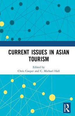 Current Issues in Asian Tourism / Edition 1