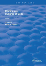 Title: Continuous Cultures Of Cells, Author: Pete H. Calcott