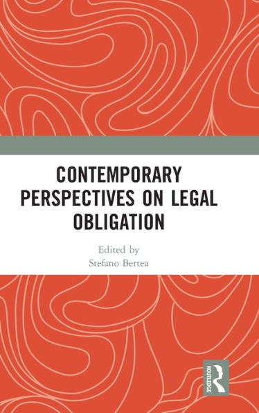 Contemporary Perspectives on Legal Obligation / Edition 1