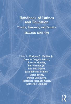 Handbook of Latinos and Education: Theory, Research, and Practice