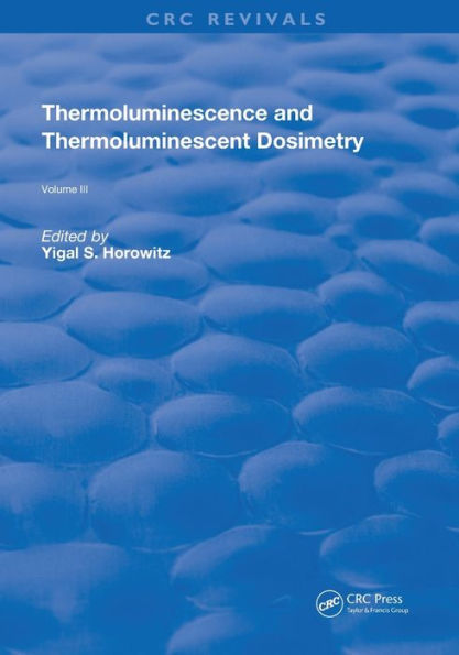 Thermoluminescence and Thermoluminescent Dosimetry