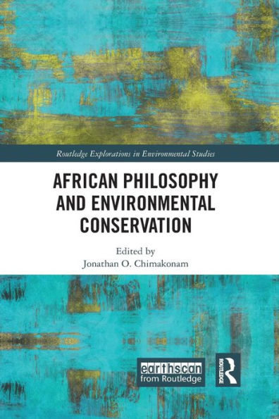 African Philosophy and Environmental Conservation / Edition 1