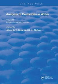 Title: Anal Of Pest In Water Anal Nitrogen Cont Pest / Edition 1, Author: Alfred S.Y. Chau