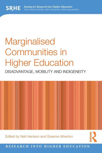 Marginalised Communities Higher Education: Disadvantage, Mobility and Indigeneity