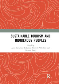 Title: Sustainable Tourism and Indigenous Peoples, Author: Anna Carr