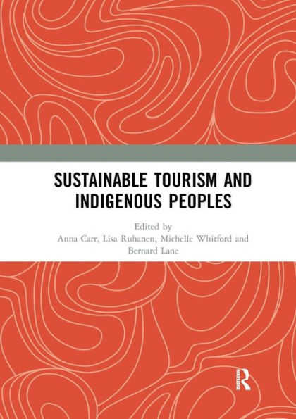 Sustainable Tourism and Indigenous Peoples / Edition 1