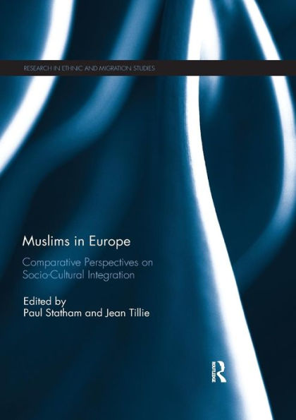 Muslims in Europe: Comparative perspectives on socio-cultural integration / Edition 1