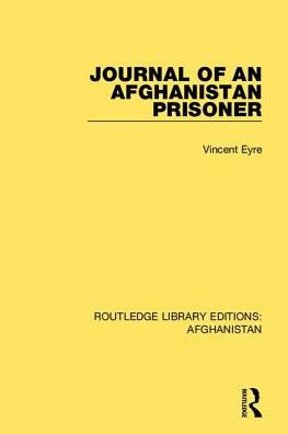 Journal of an Afghanistan Prisoner / Edition 1