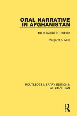 Oral Narrative in Afghanistan: The Individual in Tradition / Edition 1
