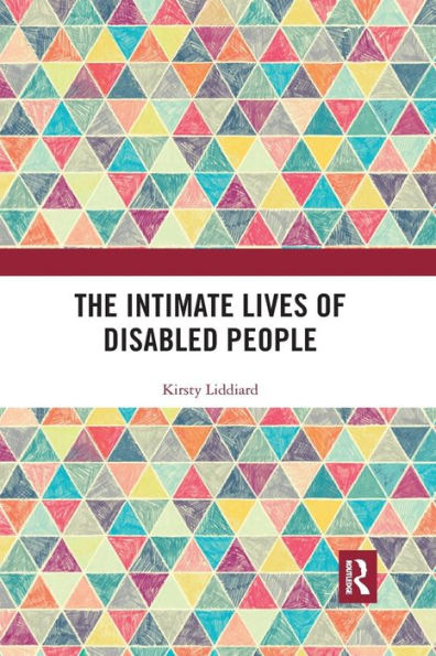 The Intimate Lives of Disabled People / Edition 1
