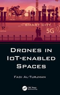 Drones in IoT-enabled Spaces / Edition 1