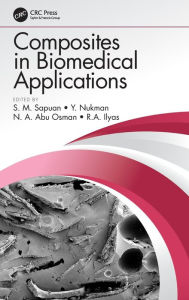 Title: Composites in Biomedical Applications / Edition 1, Author: S. M. Sapuan