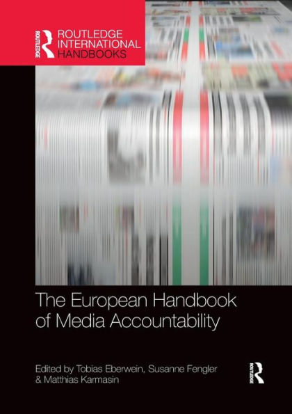 The European Handbook of Media Accountability / Edition 1