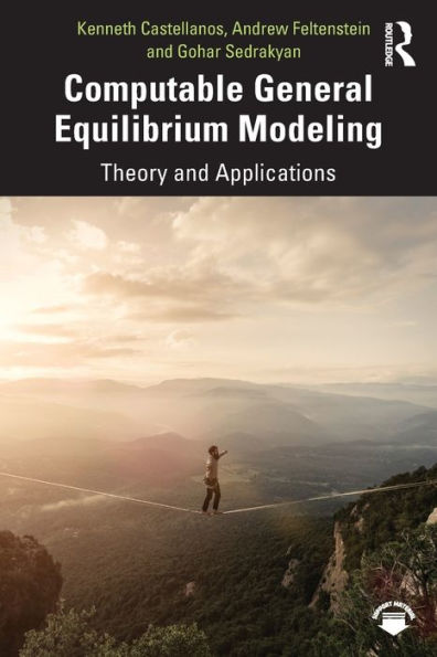 Computable General Equilibrium Modeling: Theory and Applications