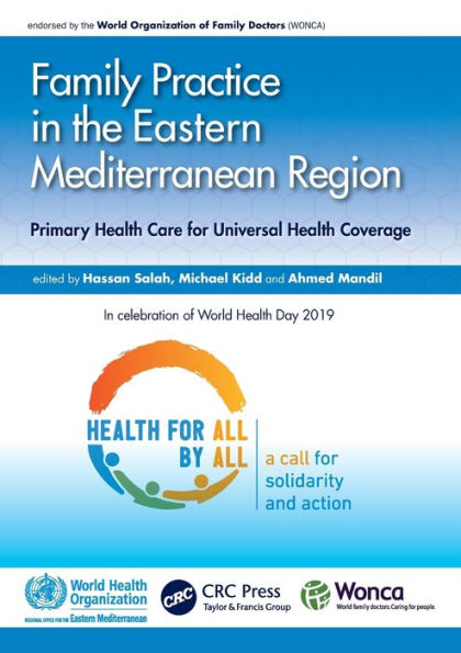 Family Practice the Eastern Mediterranean Region: Primary Health Care for Universal Coverage
