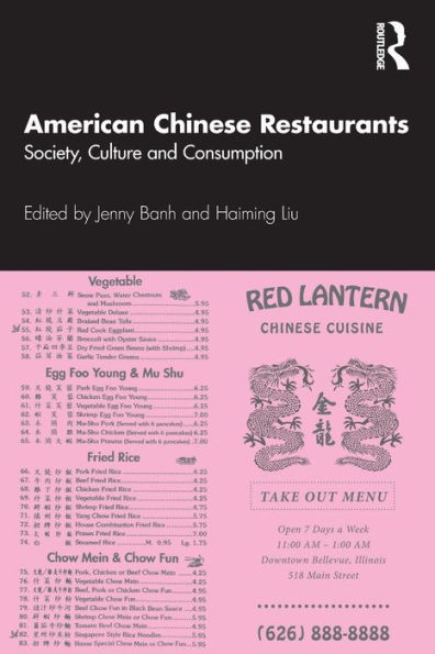 American Chinese Restaurants: Society, Culture and Consumption / Edition 1
