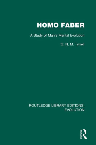 Homo Faber: A Study of Man's Mental Evolution